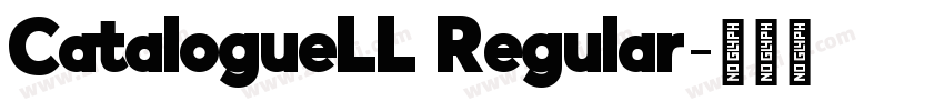 CatalogueLL Regular字体转换 CatalogueLL Regular字体转换